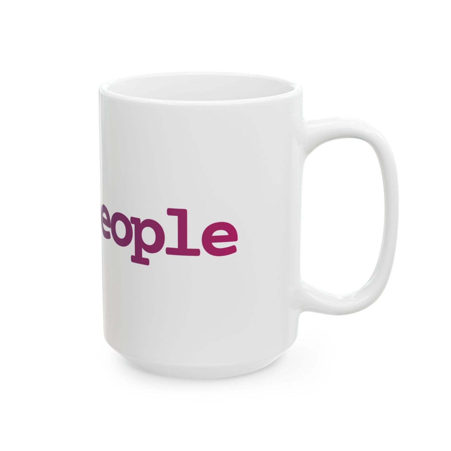 #wethepeople Empowering Ceramic Mug - | 11oz & 15oz - Perfect for Activists & Coffee Lovers