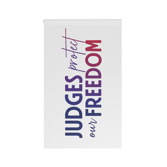 JUDGES PROTECT OUR FREEDOM  - House Flag
