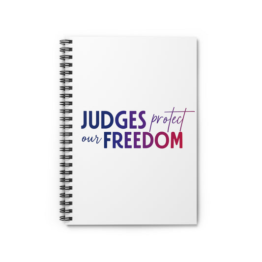JUDGES PROTECT OUR FREEDOM Spiral Notebook - Ruled Line | Empowering Journal for Advocacy and Expression