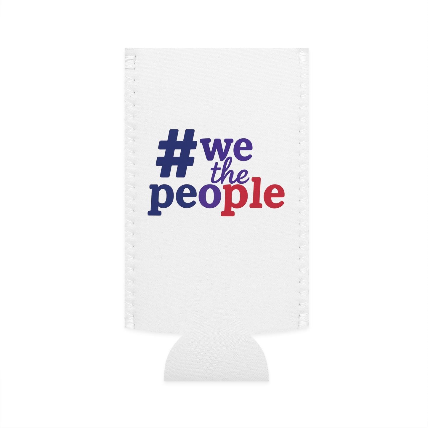 #wethepeople Slim Can Cooler - Patriotic Drink Holder for Parties and Gatherings