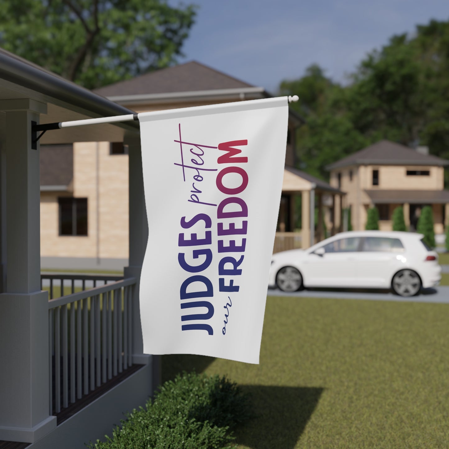 JUDGES PROTECT OUR FREEDOM  - House Flag