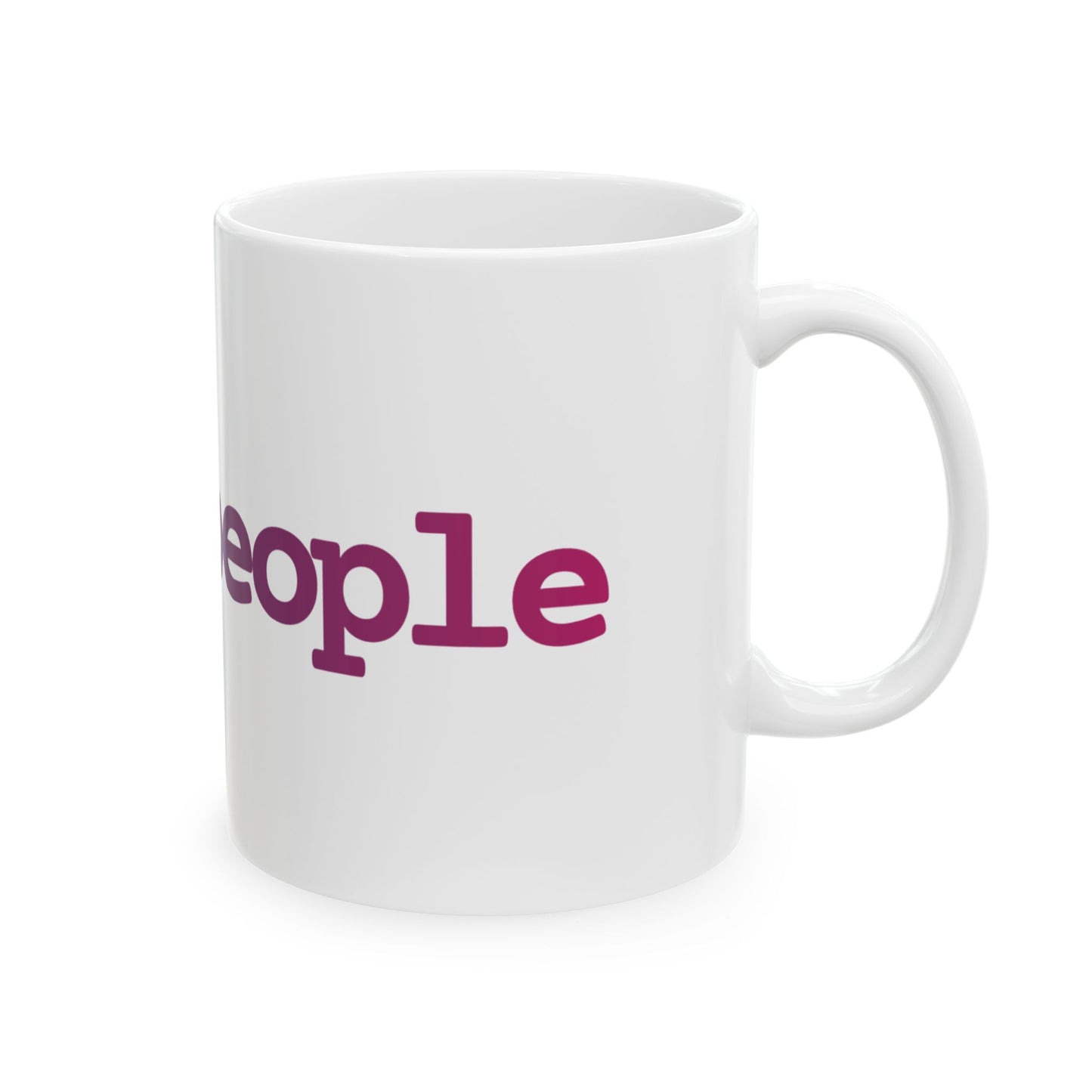 #wethepeople Empowering Ceramic Mug - | 11oz & 15oz - Perfect for Activists & Coffee Lovers