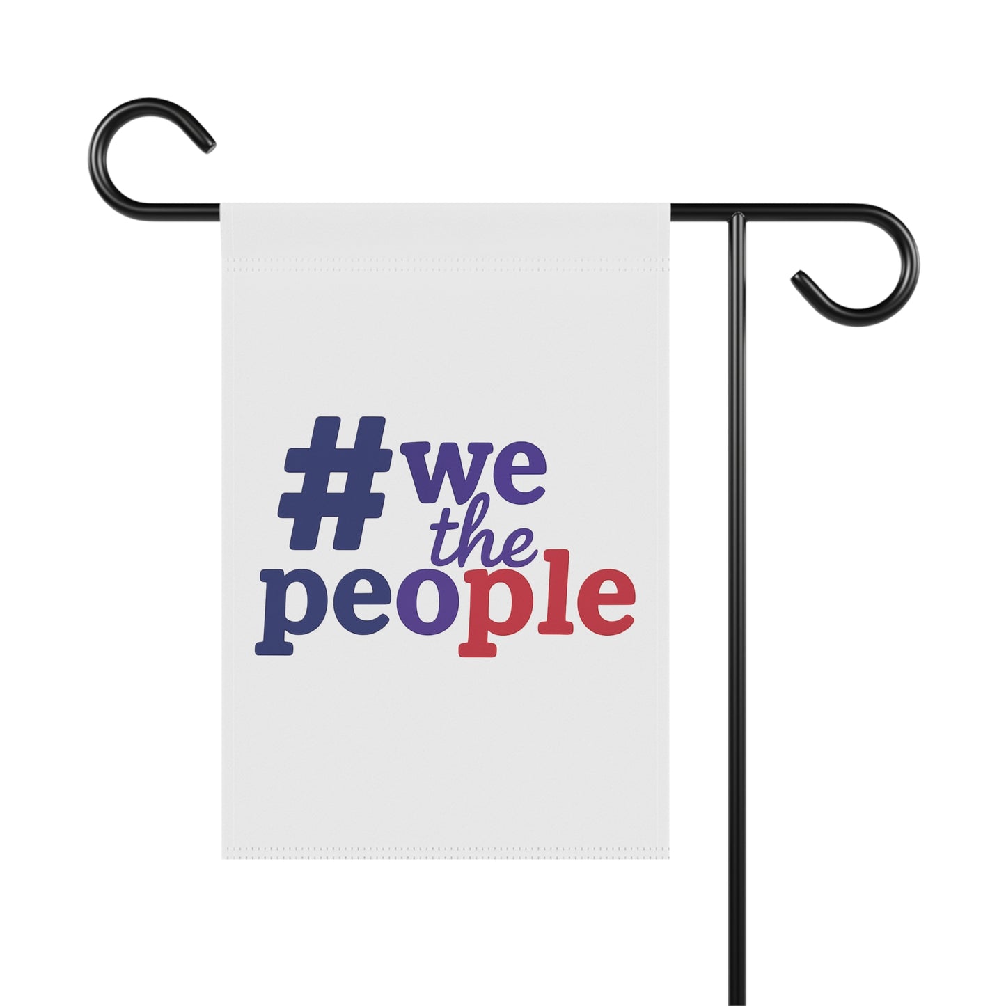 #wethepeople Garden Banner - Patriotic Home Decor