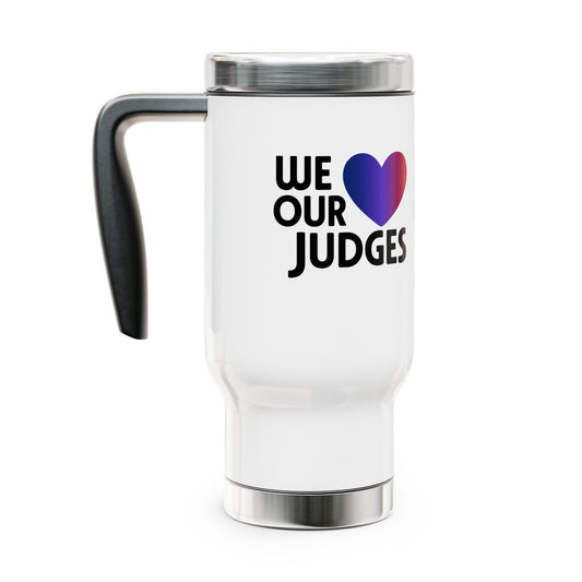 JUDGES PROTECT OUR FREEDOM  Inspirational Stainless Steel Travel Mug - 14oz with Handle - Perfect for Coffee Lovers & Judges Appreciation