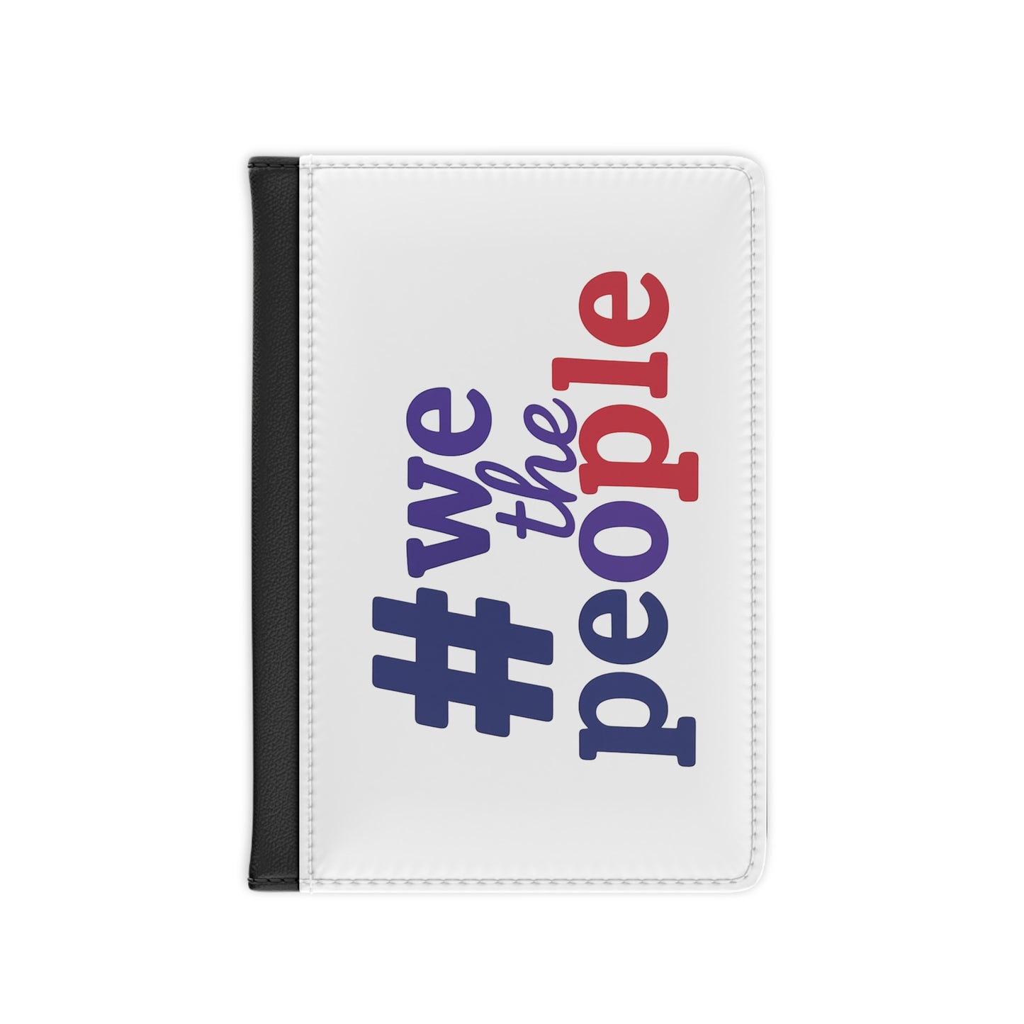 #wethepeople Passport Cover - Travel Accessory for Adventurers