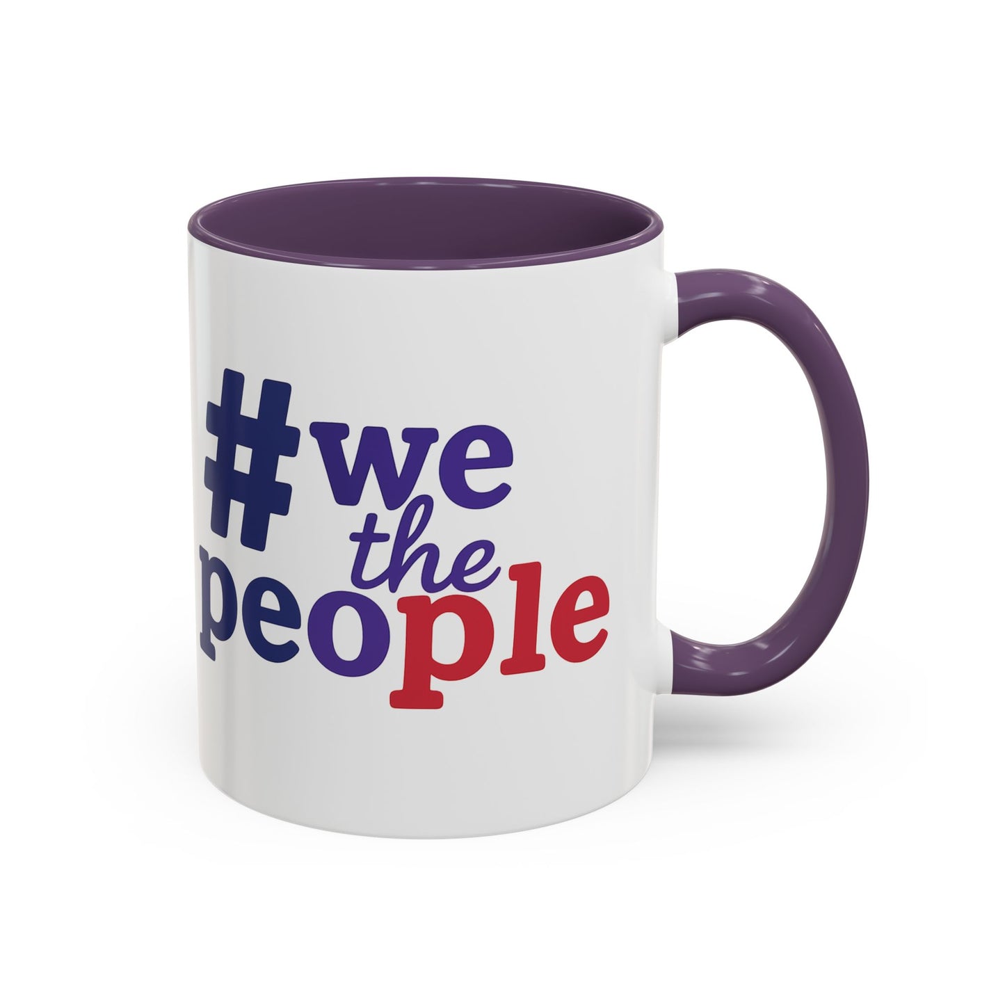 #wethepeople Inspiring Accent Coffee Mug