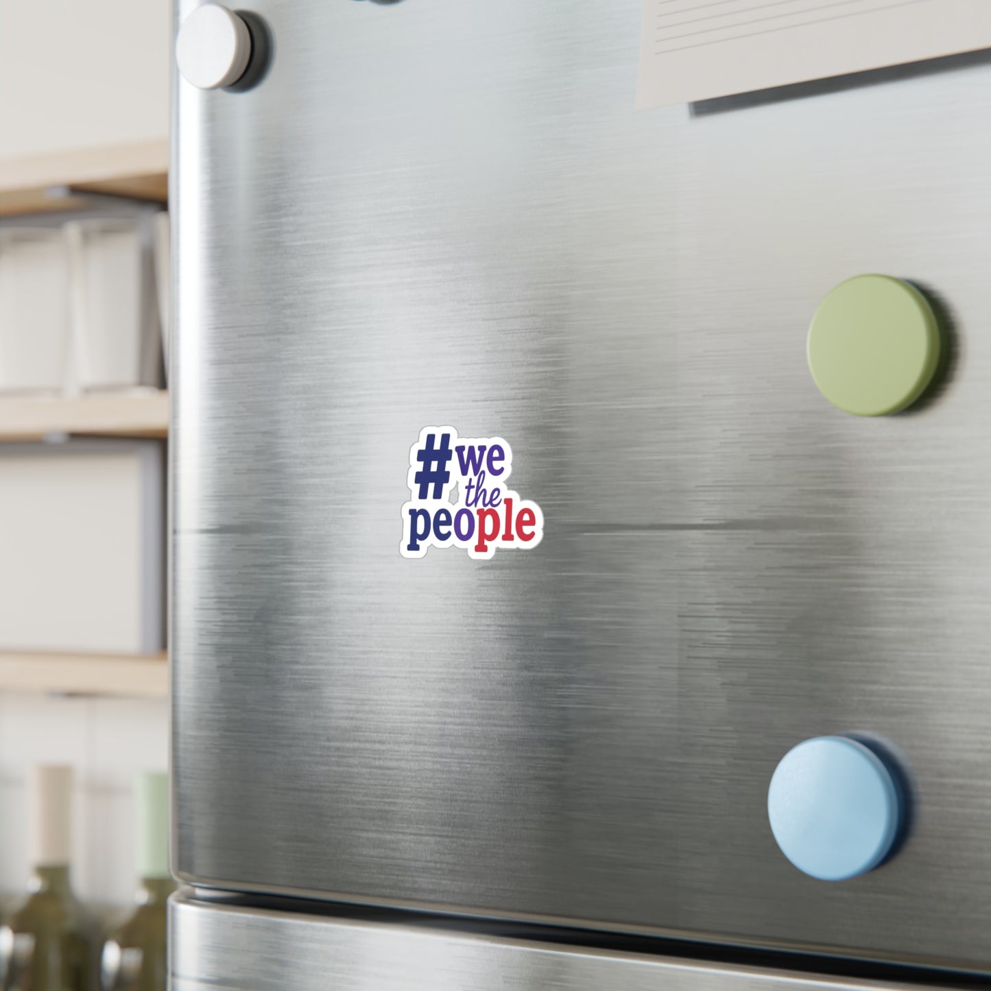 #wethepeople Kiss-Cut Vinyl Decals - Empowering Stickers for Social Activism