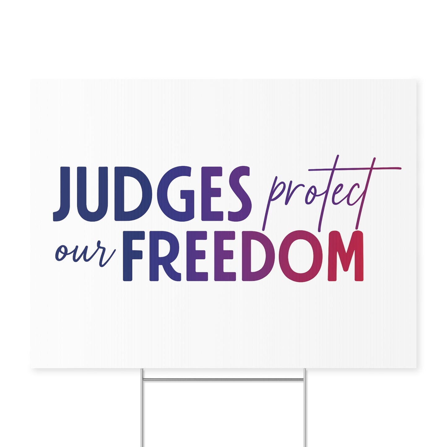 JUDGES PROTECT OUR FREEDOM Yard Sign
