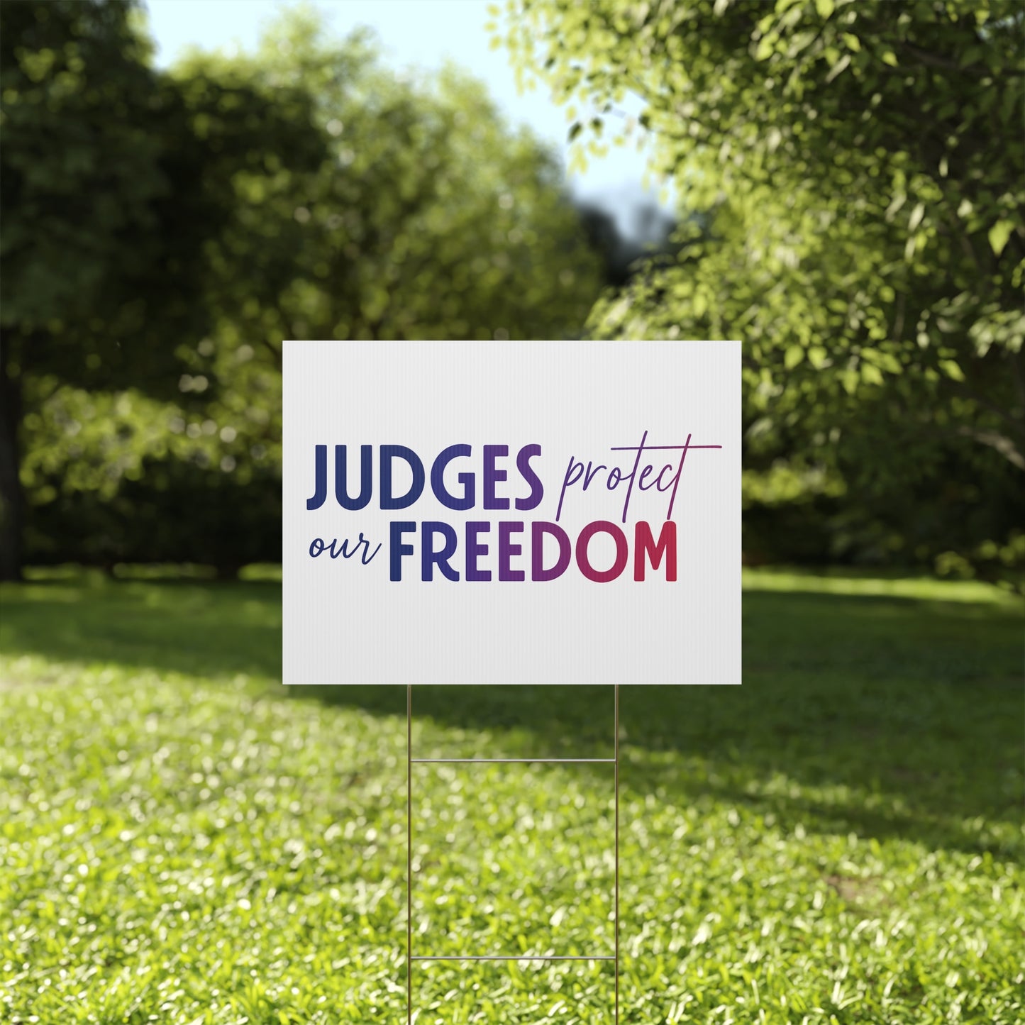 JUDGES PROTECT OUR FREEDOM - Political Yard Sign