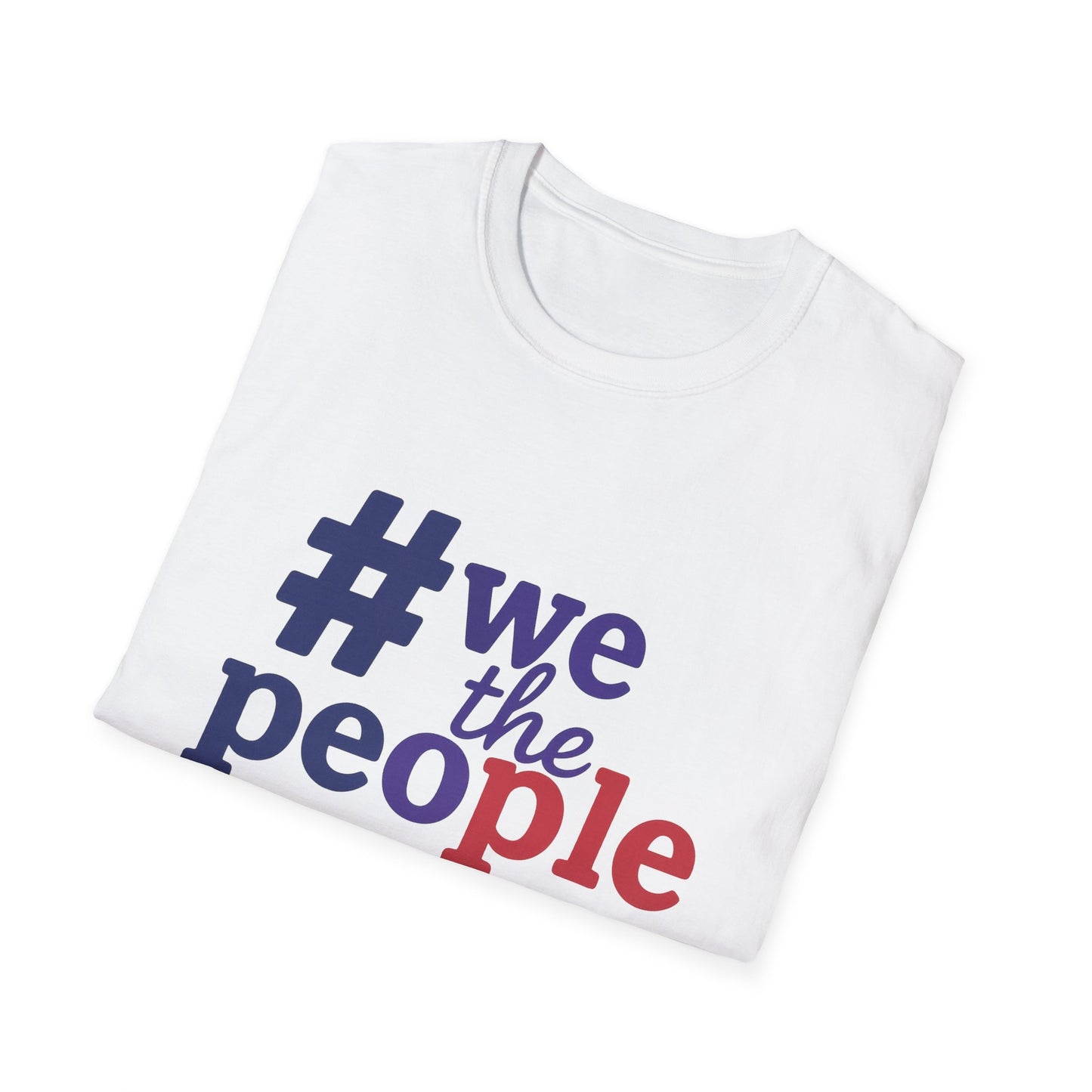 #wethepeople Unisex Softstyle T-Shirt