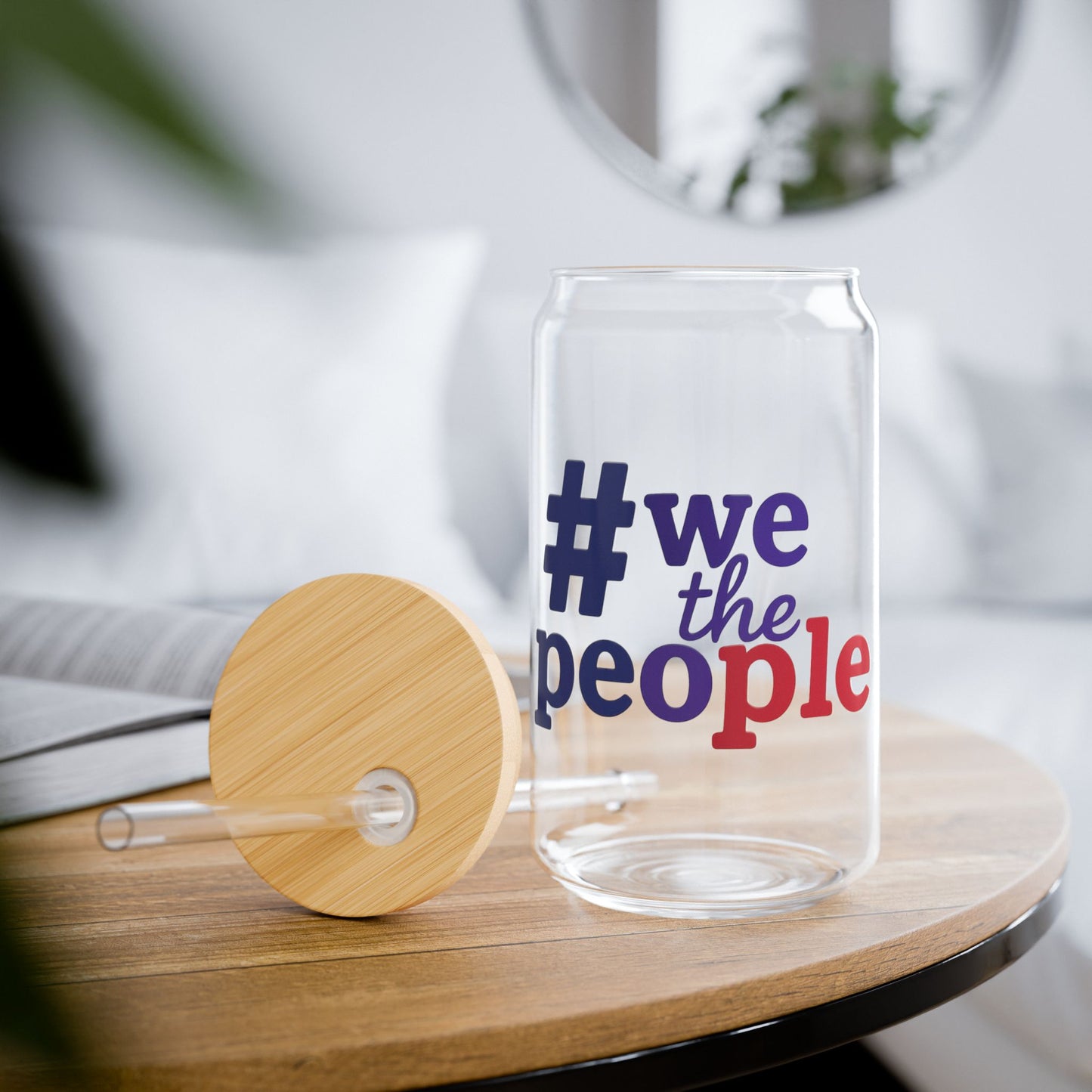 #wethepeople Inspirational Sipper Glass - 16oz