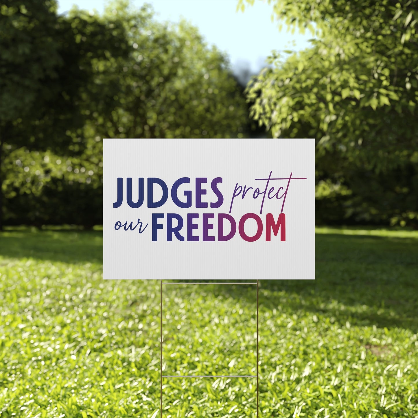 JUDGES PROTECT OUR FREEDOM - Political Yard Sign