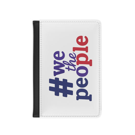#wethepeople Passport Cover - Travel Accessory for Adventurers