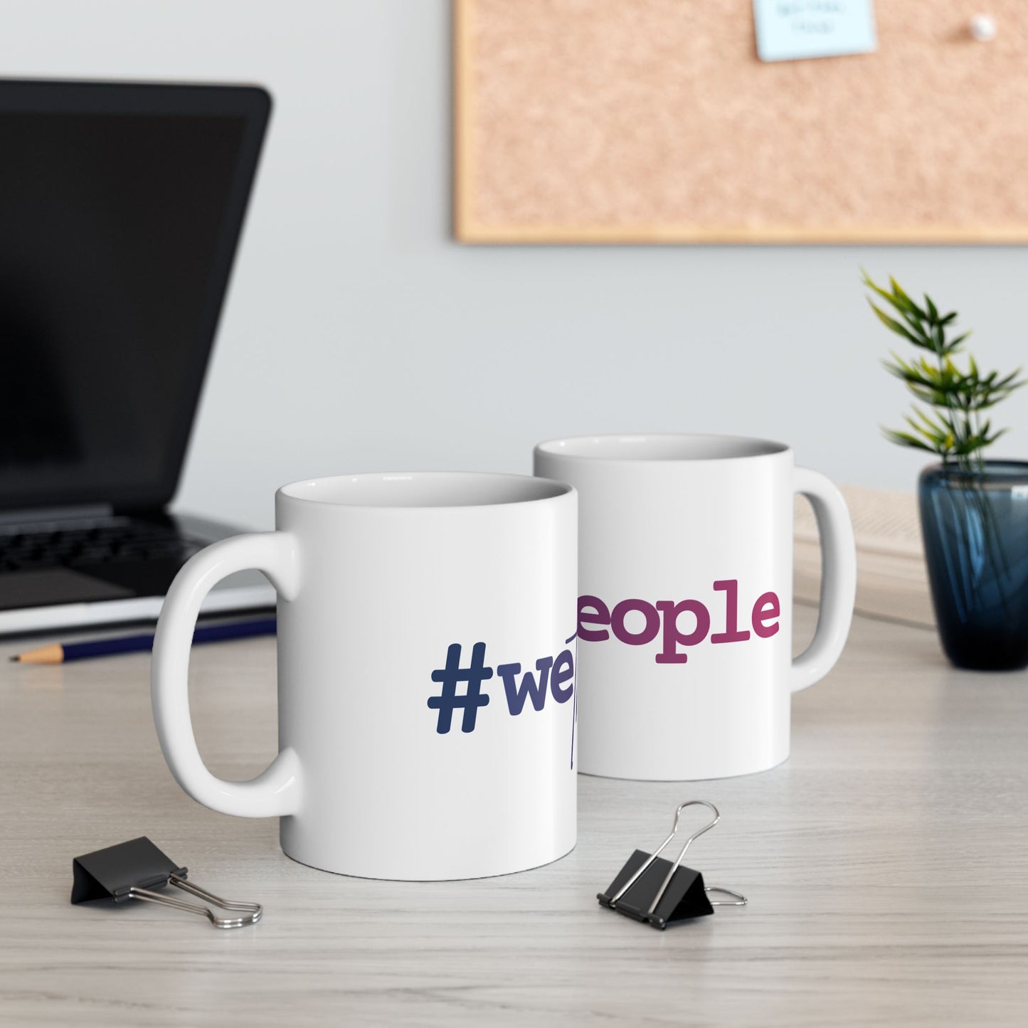 #wethepeople Empowering Ceramic Mug - | 11oz & 15oz - Perfect for Activists & Coffee Lovers