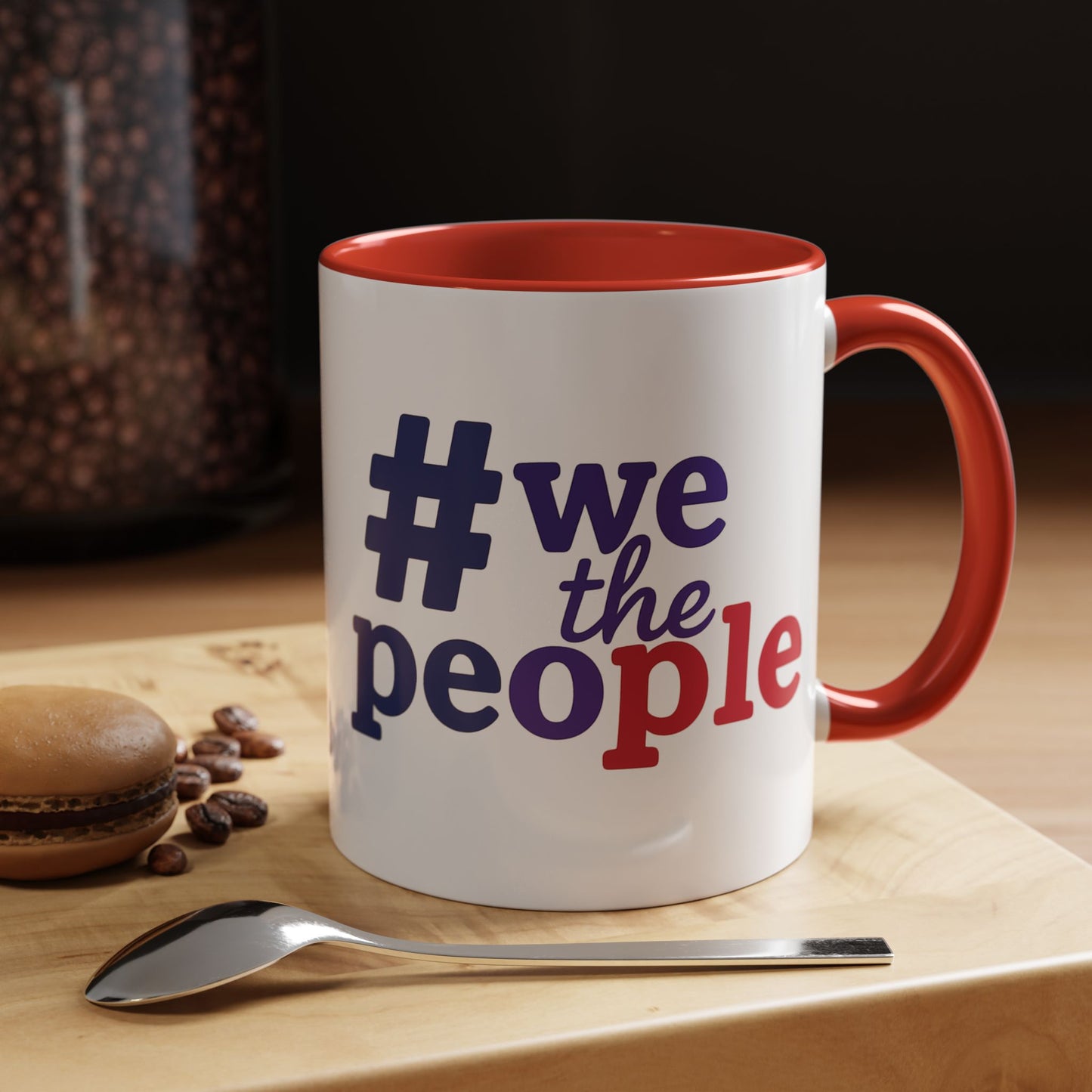 #wethepeople Inspiring Accent Coffee Mug