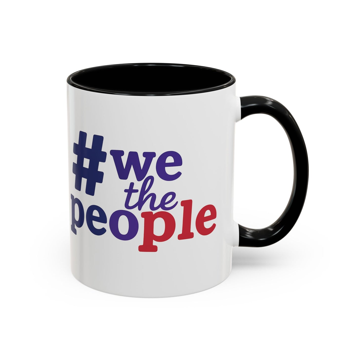 #wethepeople Inspiring Accent Coffee Mug